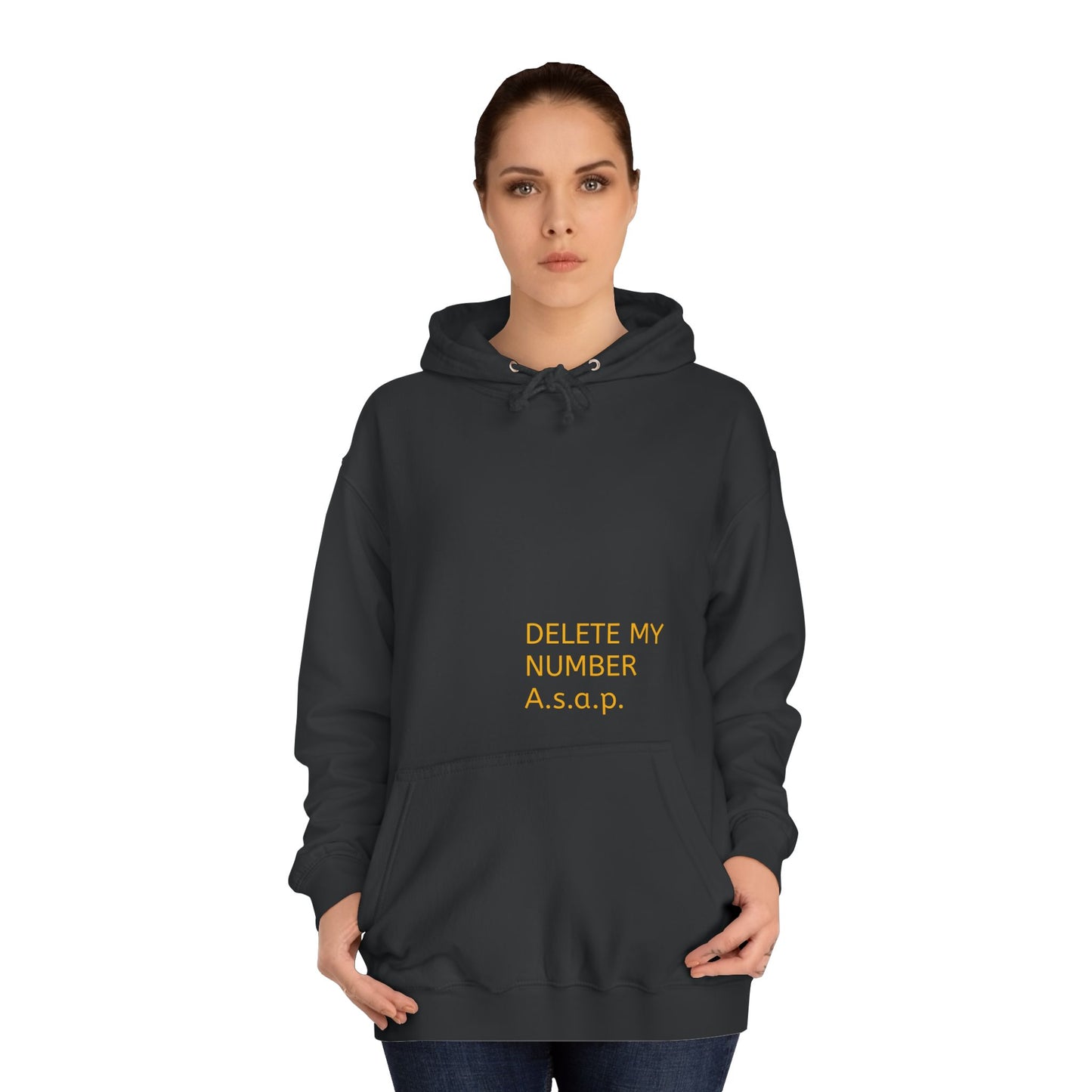 Delete My Number Hoodie - Unisex College Style Sweatshirt